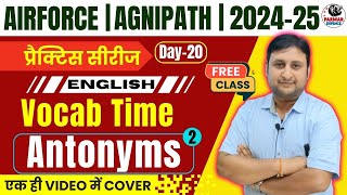 English for Airforce Agniveer  2024  Antonyms Part  2  Day  20  Parmar Defence [upl. by Soelch210]