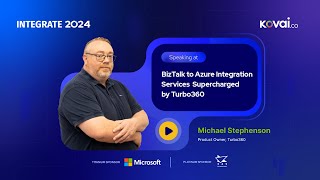 INTEGRATE 2024  BizTalk to Azure Integration Services Supercharged by Turbo360 [upl. by Aleakcim]