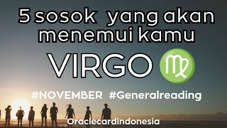 VIRGO JANGAN KAGET YA 5 SOSOK INI MUNCUL NOVEMBER 2024 [upl. by Hnad]