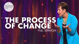 The Process Of ChangeFULL SERMON  Joyce Meyer [upl. by Odrawde]