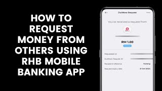 How To Request Money Or Debt From Friends Or Family Using RHB Mobile Banking App l DuitNow Request [upl. by Nillor]