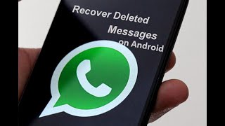 WhatsApp RecoveryHow to Recover Deleted WhatsApp messages on Any Android Devices [upl. by Lledniw]