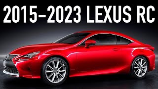 20152023 Lexus RC What You Didn’t Know [upl. by Bonucci]