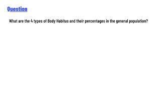 What are the 4 types of Body Habitus and their percentages in the general population [upl. by Eniamreg]