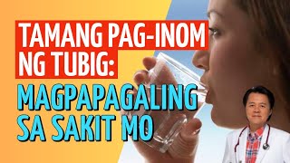 Tamang Paginom ng Tubig Magpapagaling sa Sakit Mo By Doc Willie Ong Internist and Cardiologist [upl. by Janeva]