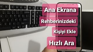 samsung kişileri ana ekrana koyma  add contacts to home screen [upl. by Maharba]