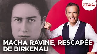 Franck Ferrand raconte  Macha Ravine rescapée de Birkenau récit intégral [upl. by Ahsilaf]