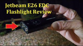 Jetbeam E26 Kunai EDC Flashlight Review Nice Light [upl. by Adeirf774]