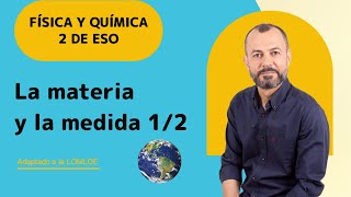 La materia y la medida 1 Física y Química 2 ESO [upl. by Anwahsiek207]