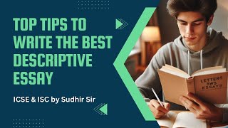 Master Tips to write a Brilliant Descriptive Essay with examples  English Language  icse2025 [upl. by Enomed]