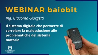 Webinar Baiobit come puoi rilevare il collegamento tra malocclusione e sistema motorio [upl. by Odlaw]