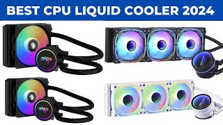 Top 5 Best CPU Liquid Cooler 2024 Best Water Cooler CPU [upl. by Ainigriv]