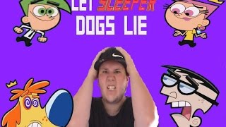 Kids Are Smarter Than This Let Sleeper Dogs Lie Fairly Odd Parents [upl. by Kolb365]