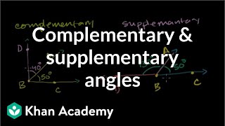 Complementary and supplementary angles  Angles and intersecting lines  Geometry  Khan Academy [upl. by Trilby]