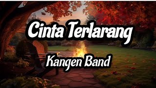 Cinta Terlarang Kangen Band Lirik Lagu [upl. by Hemingway]