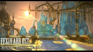 FFXIV OST Syrcus Tower Battle Theme  Shattered [upl. by Arlene]