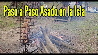 Hacemos un Asado en la isla les mostramos detalles paso a paso y los tiempos para comer un manjar [upl. by Kotick273]