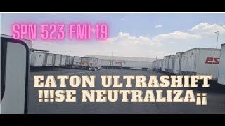 SPN 523 FMI 19  La transmision se neutraliza EATON ULTRASHIFT [upl. by Einnoc]