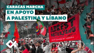 Marcha en Caracas exige el cese de agresiones contra Palestina y el Líbano [upl. by Thunell]