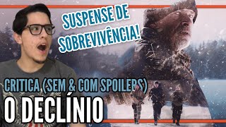 O Declínio  Critica Sem e Com Spoilers  Thriller de sobrevivência com crítica social da Netflix [upl. by Ring]