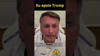 Bolsonaro  Eu apoio Donald Trump [upl. by Leveridge1]