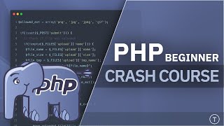 PHP For Beginners  3 Hour Crash Course [upl. by Earased854]