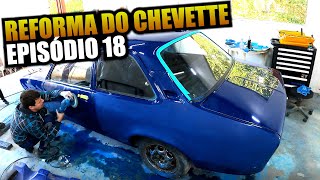 REFORMA DO CHEVETTE TUBARÃO  EPISÓDIO 18 [upl. by Pradeep566]