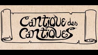 Cantique des cantiques Synthèse [upl. by Enilada]