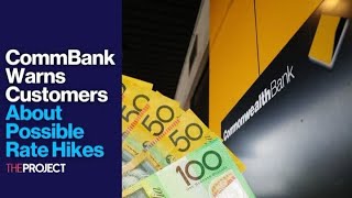 CommBank Warns Customers About Possible Rate Hikes [upl. by Nethsa827]