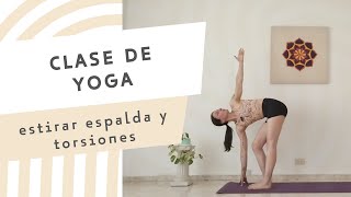 YOGA PARA ESPALDA ESTIRAMIENTOS Y TORSIONES [upl. by Eulalie]