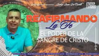 EL PODER DE LA SANGRE DE CRISTO REAFIRMANDO LA FE 📺 25MARZO2024 [upl. by Nauqes]