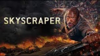 Skyscraper Full Movie Review in Hindi  Story and Fact Explained  Dwayne Johnson [upl. by Karol]