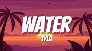 Tyla  Water Lyrics [upl. by Calvinna]