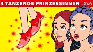 3 Tanzende Prinzessinnen  Märchen für Kinder  Gute Nacht Geschichte [upl. by Eignat]