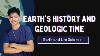 Updated EARTHS HISTORY AND GEOLOGIC TIME Filipino  Earth and Life Science [upl. by Pettit]