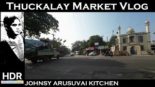 Thuckalay market Vlog  Kanyakumari Nagercoil Thuckalay  Johnsy Arusuvai Kitchen [upl. by Repohtsirhc690]