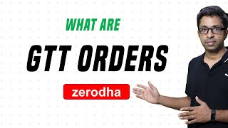 What are GTT Orders in Zerodha [upl. by Amling]