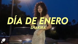 Shakira  Dia de Enero Letra [upl. by Annoya]