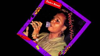 Sister Nancy  Bam Bam screwed and chopped [upl. by Annerahs]