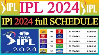 Indian Premier League 2024IPL 2024 Schedule dates venues amp timings Schedule  IPL Schedule 2024 [upl. by Lody410]