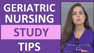 Geriatric Nursing Study Tips  How to Study for Care of Older Adult in Nursing School [upl. by Aynotan]