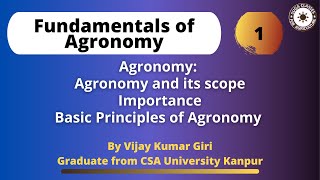 Lecture 1 Fundamentals of Agronomy  Agronomy and its scope  Basic Principles of Agronomy [upl. by Learrsi]