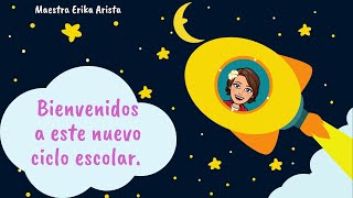 Mensaje de bienvenida al nuevo ciclo escolar 👧👦🏫 [upl. by Aeniah]