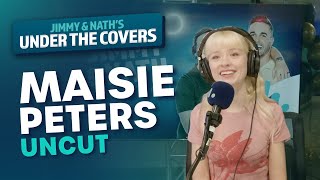 MAISIE PETERS FULL UNCUT INTERVIEW  Under The Covers Jimmy amp Nath [upl. by Halli]