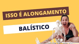 Isso é um alongamento balístico [upl. by Novahc466]