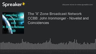 CCBB John Ironmonger  Novelist and Coincidences [upl. by Dlaniger]