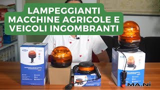 Lampeggianti macchine agricole e macchine pesanti  Normativa vigente [upl. by Ahseram]