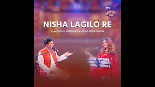 Nisha Lagilo Re  Chanchal Chowdhury [upl. by Lokcin445]