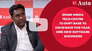 Spark Minda Tech Centre to shift base to Hinjewadi this year hire new software engineers [upl. by Trisa759]