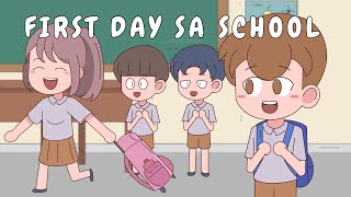 FIRST DAY SA SCHOOL  Pinoy Animation [upl. by Ocirema]